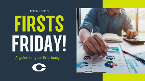 Graphic that says "First Friday: A guide for your first budget" and includes a photo of a man looking at charts and using a calculator.