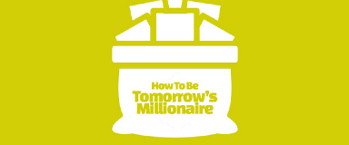Graphic for How To Be Tomorrow's Millonaire