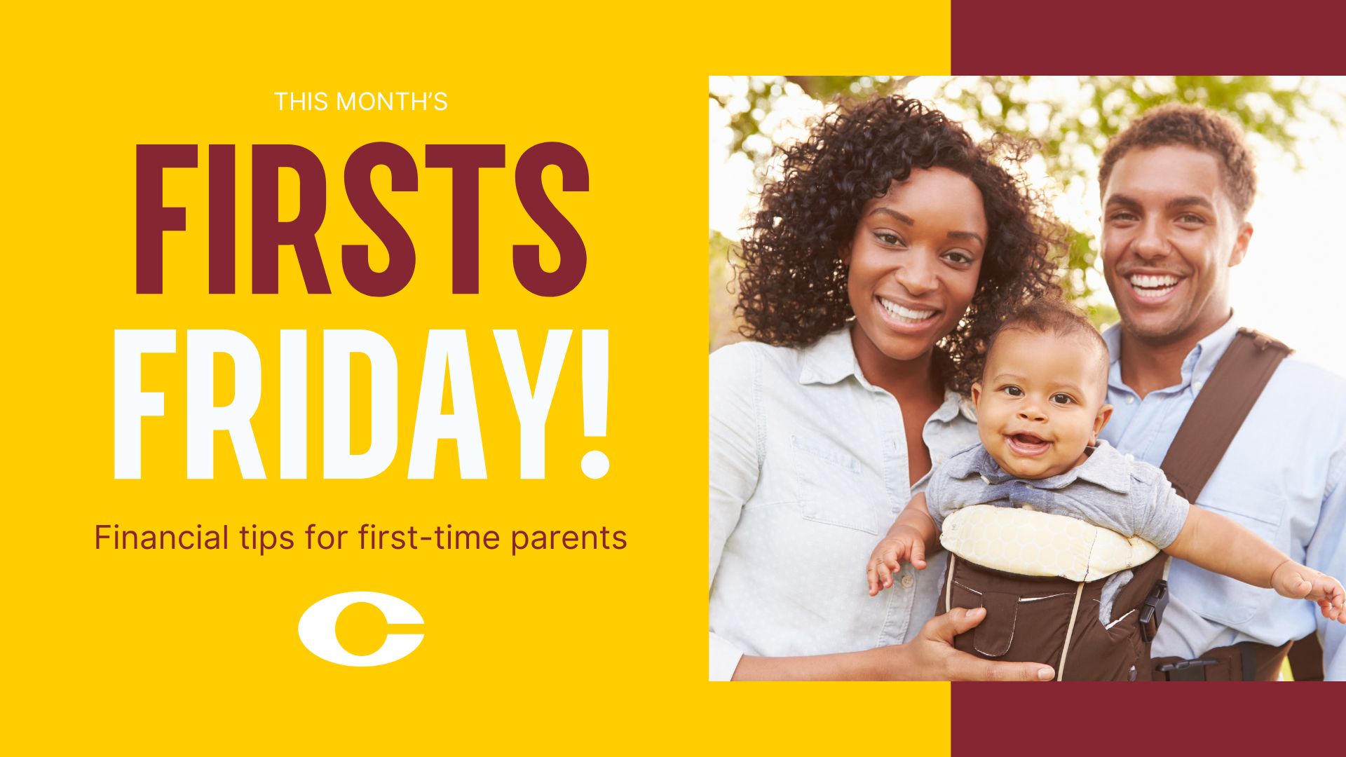 A graphic that says "Firsts Friday, financial tips for first-time parents," with a photo of a mom and dad with their new baby
